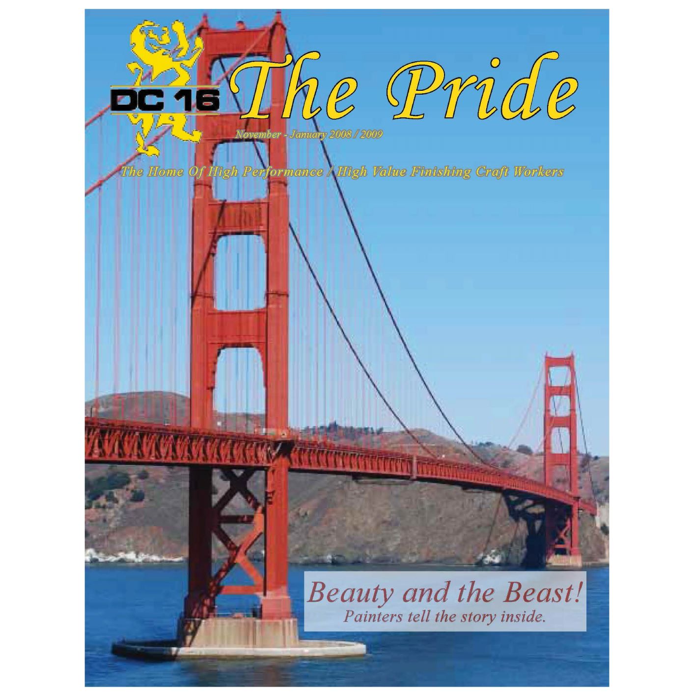 Image from the Gallery: The Pride November 2008 – January 2009